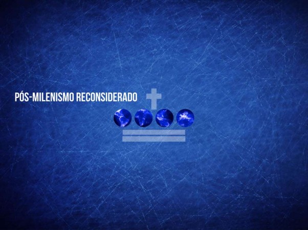 pos-milenismo-reconsiderado-jr